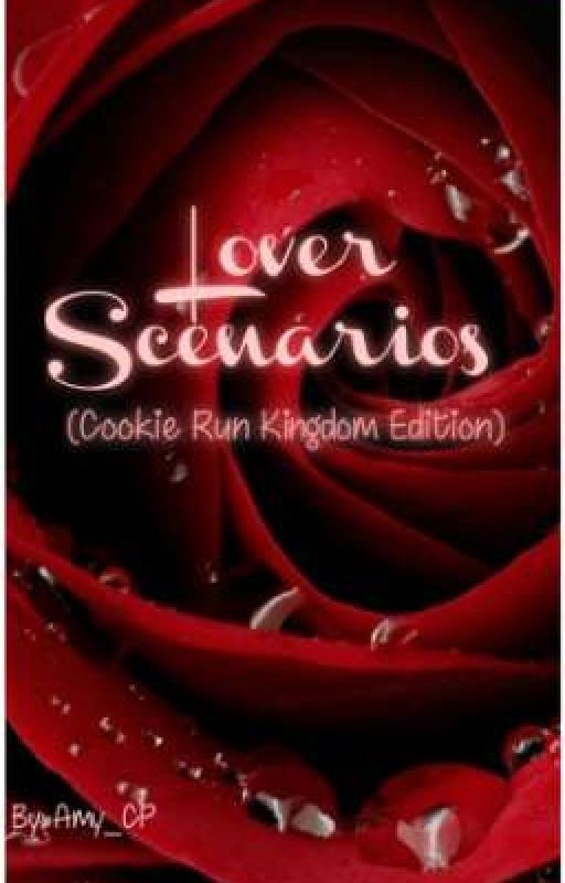 Lover Scenarios (Cookie Run Kingdom Edition) by Amy_CP