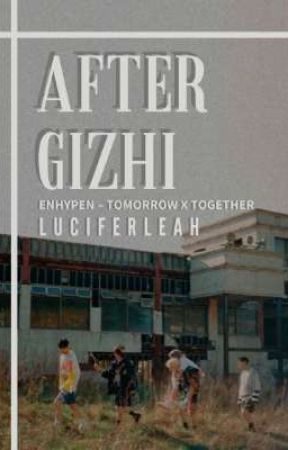 After Gizhi | ft. ENHYPEN and TXT by LuciferLeah