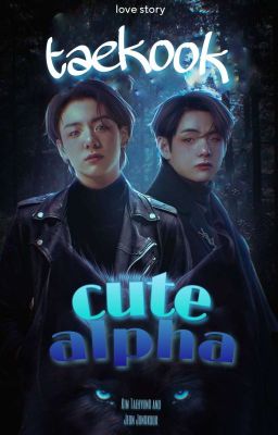 cute alpha 18 || taekook cover