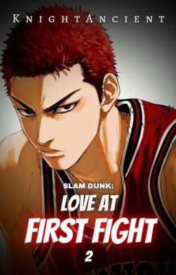 SLAM DUNK: LOVE AT FIRST FIGHT✔️ cover