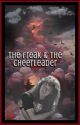 The Freak & The Cheerleader by mythical_bat