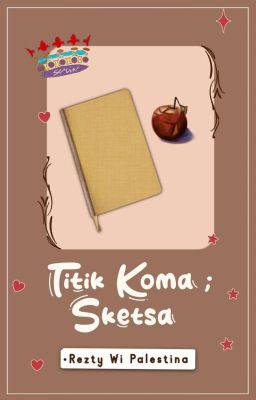 Titik Koma; Sketsa (TAMAT) cover