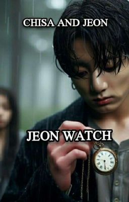 (شـيـﮯزآ و جيـﮯون) Jeon waTch  cover