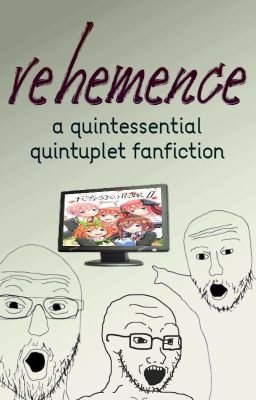 Vehemence - an Original Quintessential Quintuplets Story cover