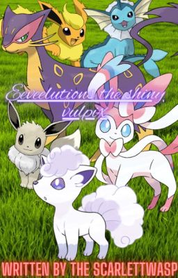 Eeveelutions the shiny vulpix cover