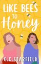 Like Bees to Honey | gxg by ccstarfield