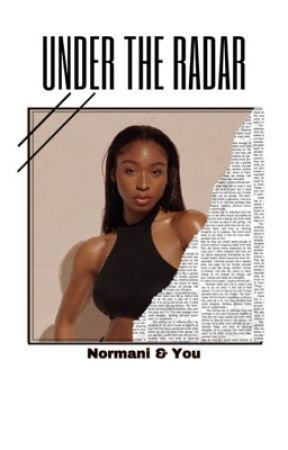 Under The Radar Normani/You  by -imjaded-