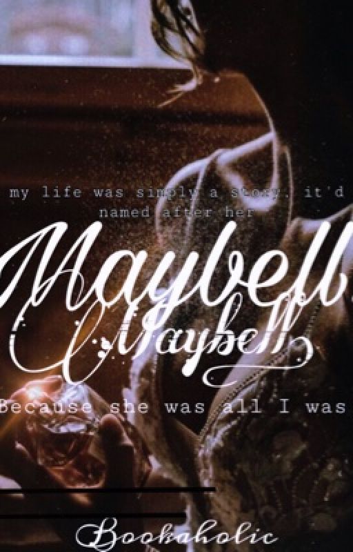 Maybell  by bookaholic1212