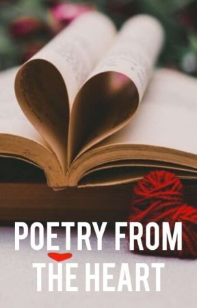 Poetry From The Heart (Book of Poems) by Marvins_huge_tits