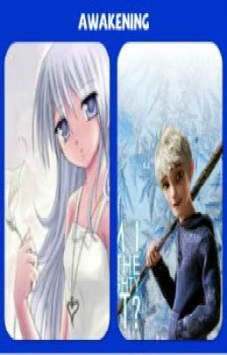 Awakening (Rise of the Guardians Fan Fiction- Jack Frost) cover