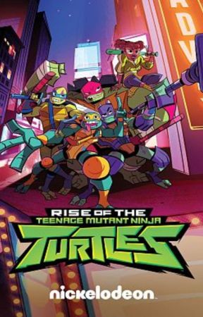 Rise of the Teenage Mutant Ninja Turtles: The under lords daughter. by PreciousPie1999