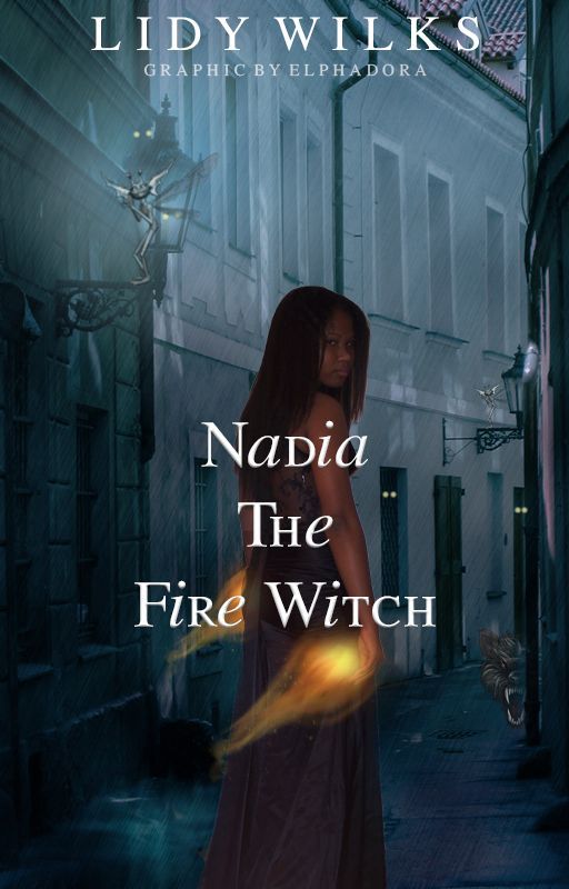 Nadia the Fire Witch - (on hold) by LidyWilks