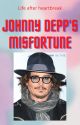 Johnny Depp's Misfortune (A Johnny Depp Fanfiction Story) by Grindelwaldscookie3