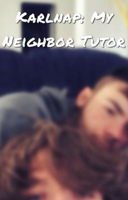 Karlnap: My Neighbor Tutor cover