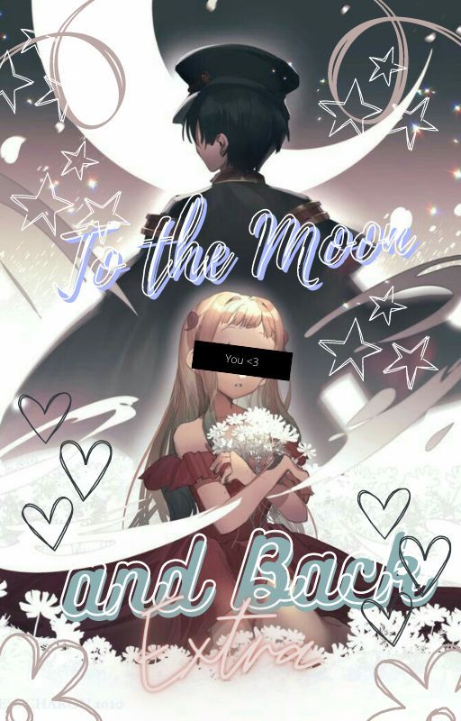 *: .｡. To the Moon and Back .｡.:*- Hanako-Kun x Fem!Reader -- Oneshots   Extra by FuntimeSunny_Plays