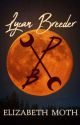 Lycan Breeder (Lycan Breeder Series Book No. 1) by elizamoth22