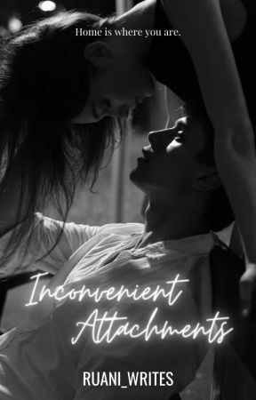 Inconvenient Attachments by ruani_writes