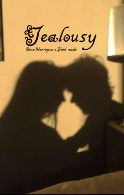 Jealousy- S.H. x Fem! reader  cover