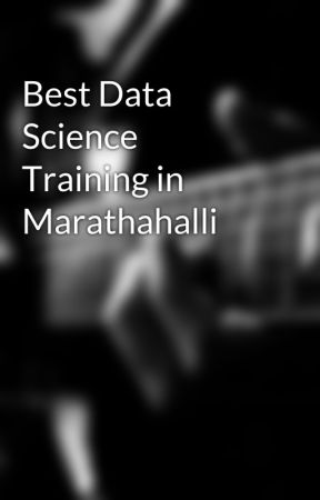 Best Data Science Training in Marathahalli by riaclassroom1