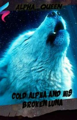 cold alpha and his broken luna cover