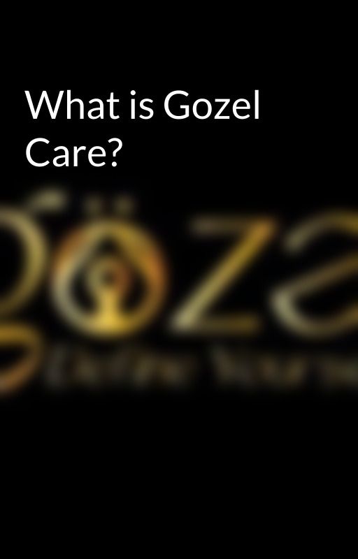 What is Gozel Care? by gozelcare