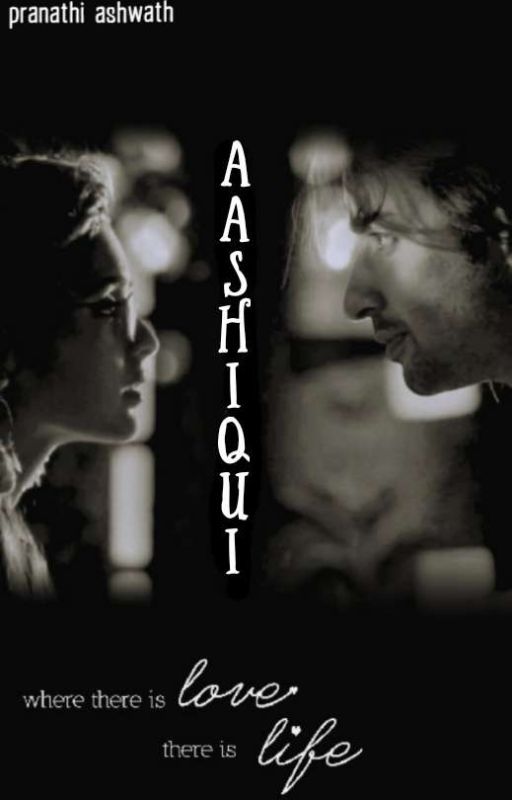 Aashiqui - A Love Story. by pranathiashwath