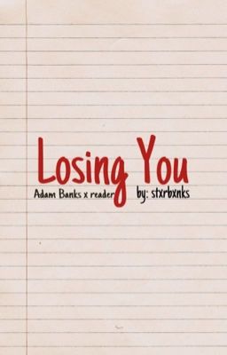 Losing You (a.banks x y/n) cover