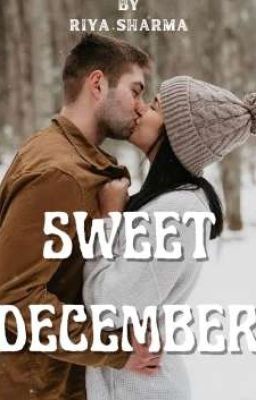 SWEET DECEMBER ( Completed) ✅️ cover