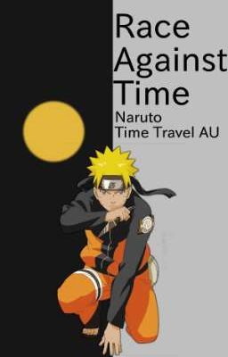 Race Against Time // Naruto Time Travel AU cover