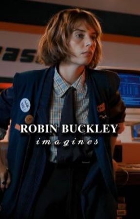 robin buckley | imagines by twilxight