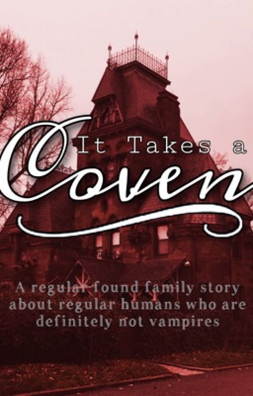 it takes a coven - a vampire found-family comedy by it-takes-a-coven