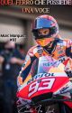 Quel Ferro che Possiede una Voce || Marc Marquez [COMPLETATO] by Camie_Iris