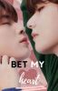 BET MY HEART || taejin