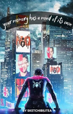 your memory has a mind of its own (A Peter Parker fanfiction) cover