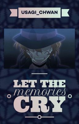 Chuuya x OC ~ Let the memories cry (Bungou Stray Dogs) cover