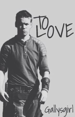 тo love   { TMR Gally Fanfiction } by Gallysgirl