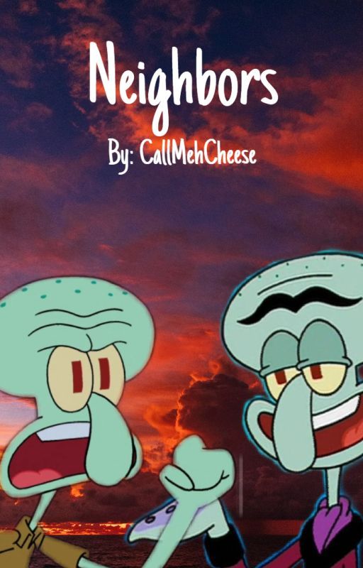 Neighbors (Squidward x Squilliam) by CallMehCheese