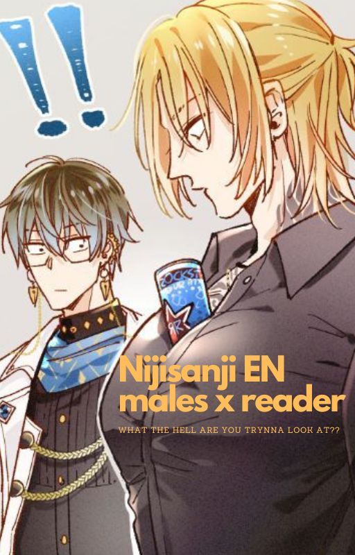 ~Nijisanji EN x Reader oneshot book~ by Someweirdowo