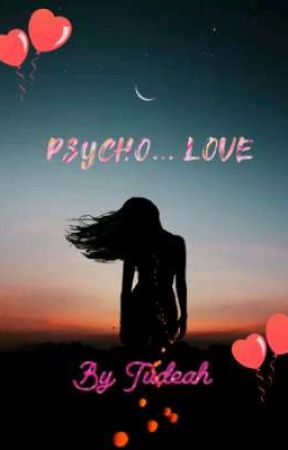 PSYCHO... LOVE  by cordeah