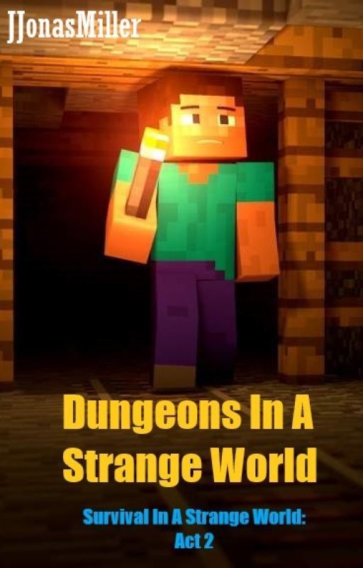 Dungeons in a Strange World by JJonasMiller