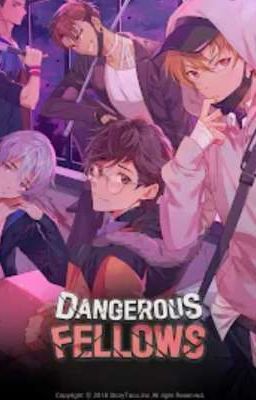 Dangerous fellows,  Ethan X Reader cover