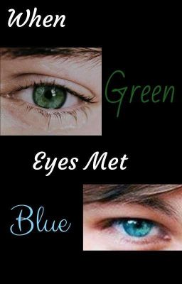 When Green Eyes Met Blue cover