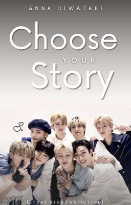 Choose Your Story [STRAY KIDS FF] ✔️ cover