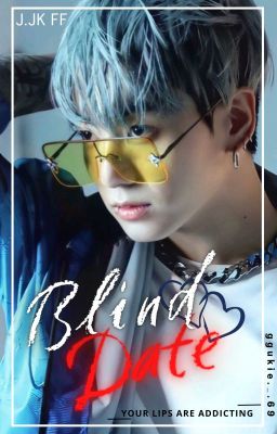 ✔️Blind date |Jeon Jungkook FF| cover