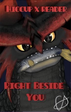 Right Beside You | Hiccup x Reader | Book 2. by Correy_Games