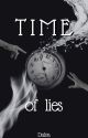 TIME of lies | ZOSTANIE WYDANE by autorkadalva