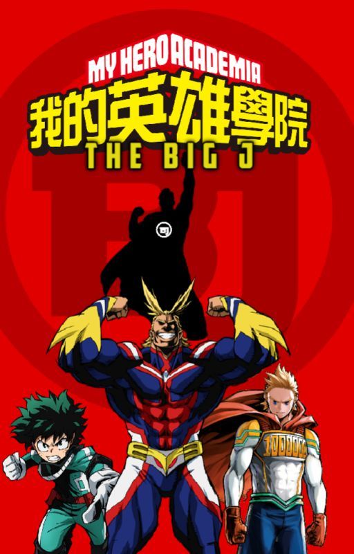 The Big J: A My Hero Academia Fanfiction by seronuru