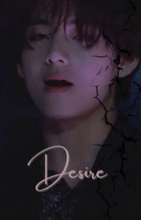 Desire || KTH ff ✔️ by TaeKoosLatte