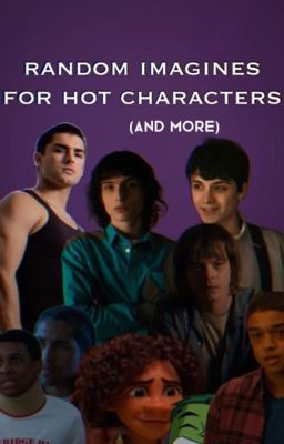 Random Imagines for Hot Characters cover