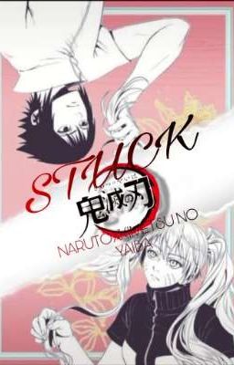 Stuck | A Sasunaru Crossover [UNDER MAJOR EDITING/ON HOLD]  cover